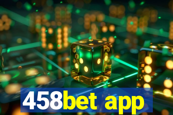 458bet app